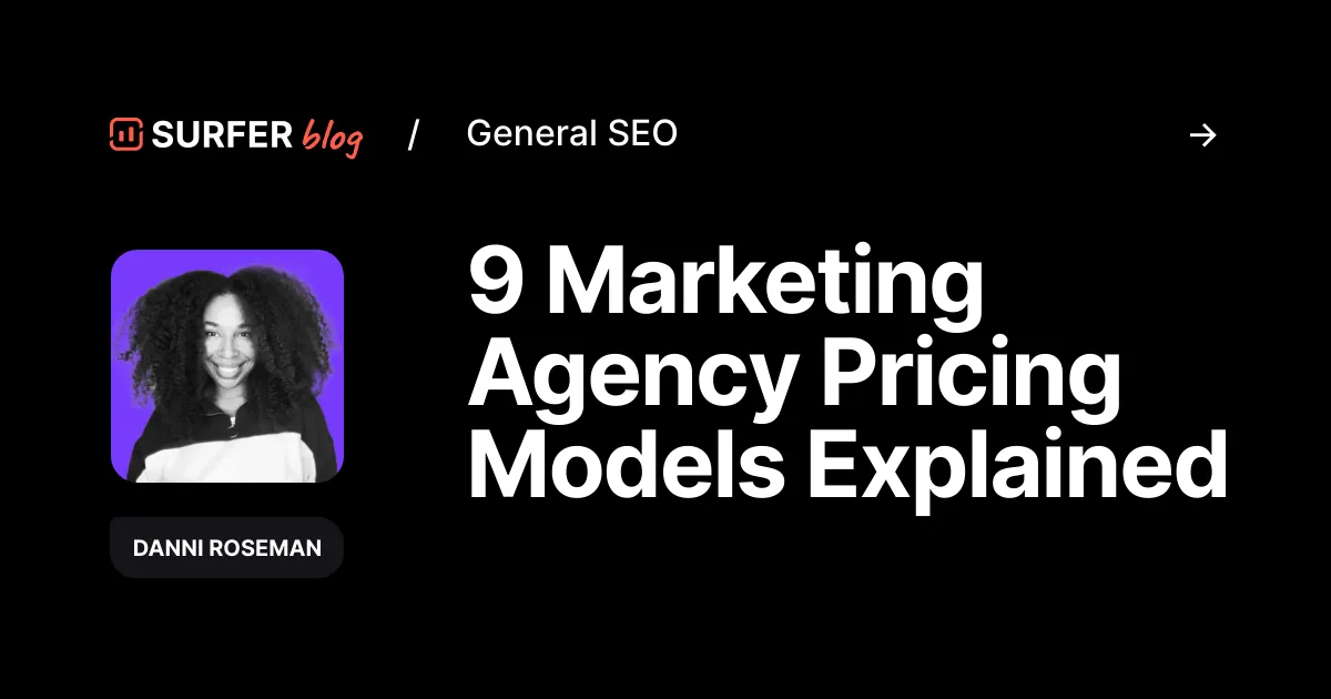 9 Marketing Agency Pricing Models Explained