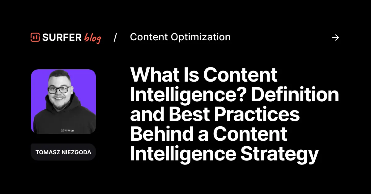 What Is Content Intelligence? Definition and Best Practices Behind a ...