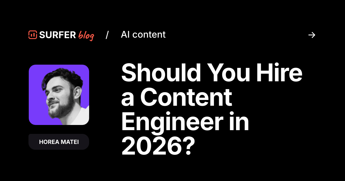 Should You Hire a Content Engineer in 2026?